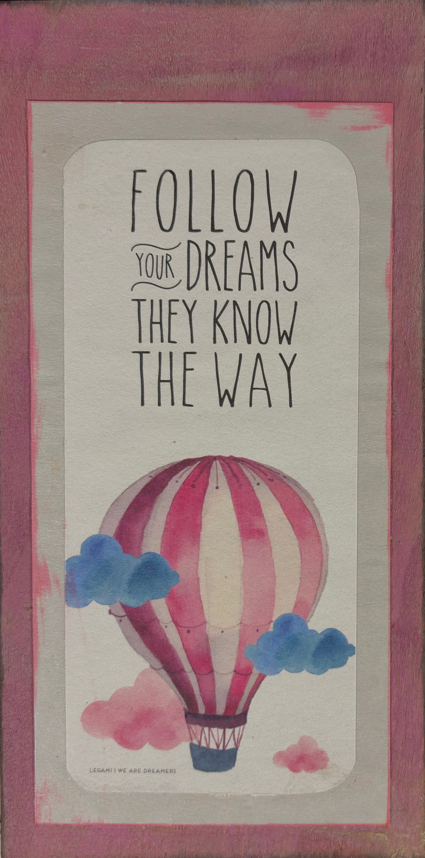 Follow Your Dreams Quote Panel